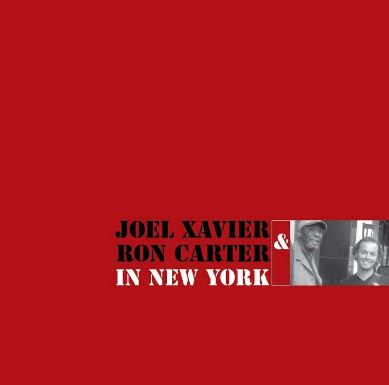 Joel XAVIER & Ron CARTER - IN NEW YORK (LP)