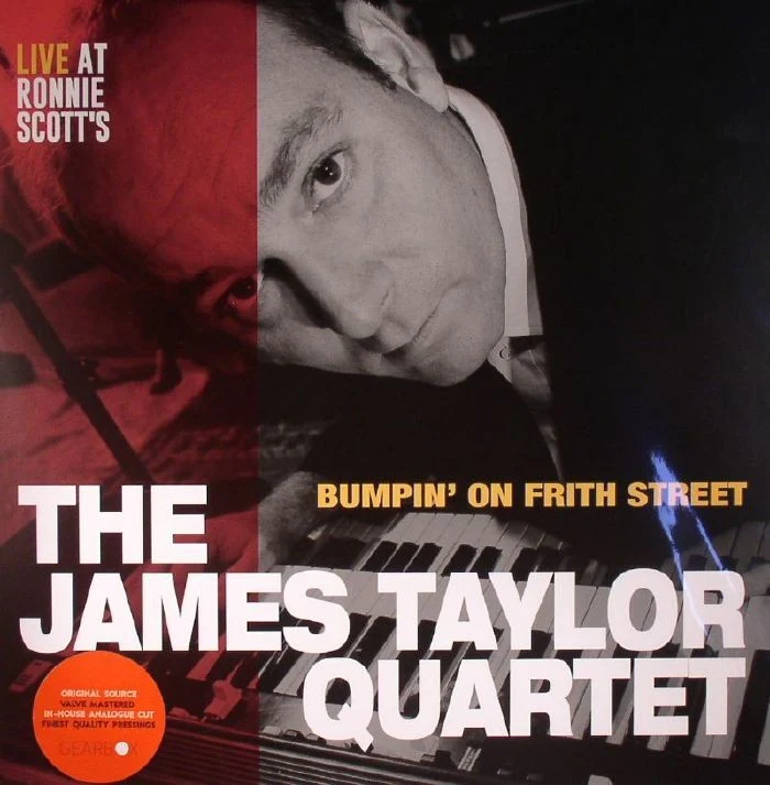 The James TAYLOR QUARTET - BUMPIN' ON FRITH STREET - Live At Ronnie Scott's (LP)